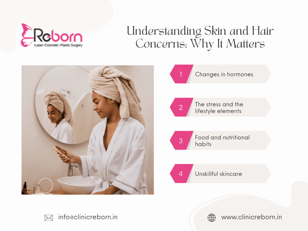 Skin and Hair Concerns Why It Matters